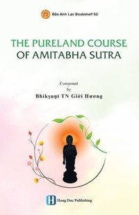bokomslag The Pureland Course of Amitabha Sutra