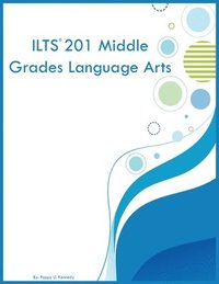 bokomslag ILTS 201 Middle Grades Language Arts