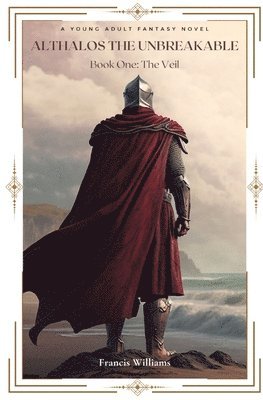 Francis Williams - Althalos the Unbreakable, Häftad