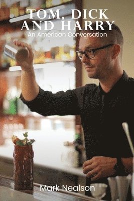 Mark Nealson - Tom, Dick and Harry, Häftad