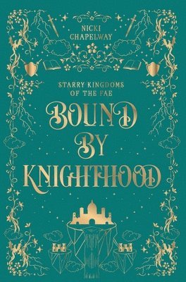 Nicki Chapelway - Bound By Knighthood, Inbunden