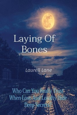 Laying Of Bones 1