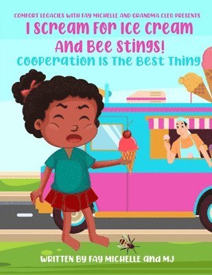 Fay Michelle, M J - I Scream For Ice Cream And Bee Stings!, Häftad
