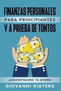 bokomslag Finanzas Personales Para Principiantes Y a Prueba de Tontos