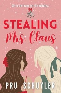 bokomslag Stealing Mrs. Claus