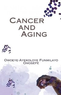 bokomslag Cancer and Aging