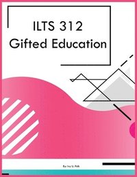 bokomslag ILTS 312 Gifted Education