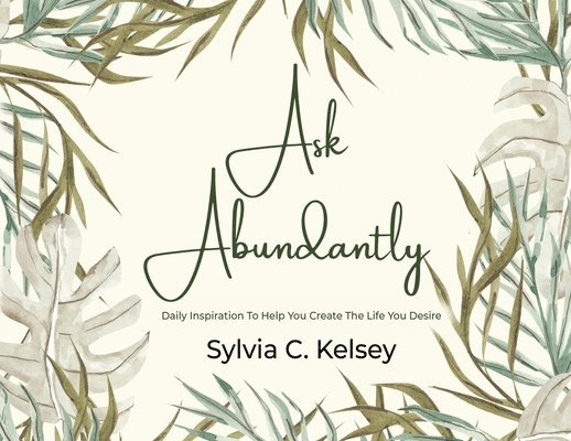 Ask Abundantly 1