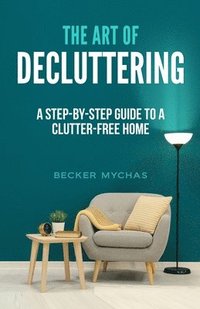 bokomslag The Art of Decluttering