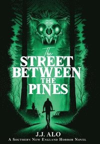 bokomslag The Street Between the Pines