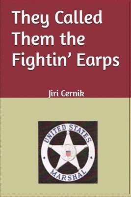 They Called Them the Fightin' Earps 1