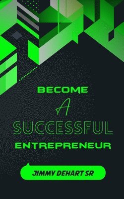 bokomslag Become A Successful Entrepreneur