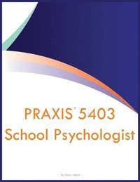 bokomslag PRAXIS 5403 School Psychologist