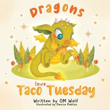 bokomslag Dragons Love Taco Tuesday