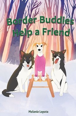 Melanie Lopata, Nay Merrill - Border Buddies Help A Friend, Häftad