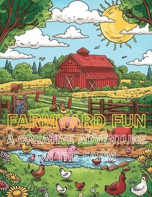 Farmyard Fun Coloring Book 1