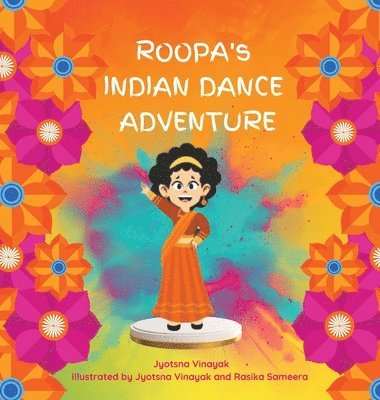 Roopa's Indian Dance Adventure 1