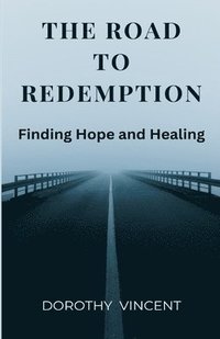 bokomslag The Road to Redemption
