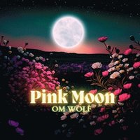 bokomslag Pink Moon