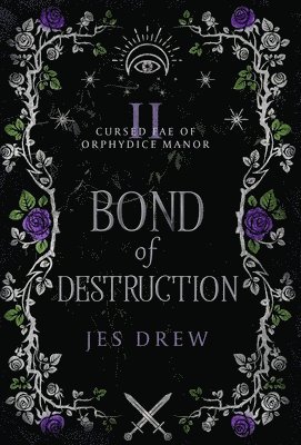 Jes Drew - Bond of Destruction, Inbunden