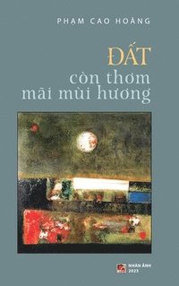 bokomslag &#272;&#7845;t Cn Th&#417;m Mi Mi H&#432;&#417;ng (hardcover)