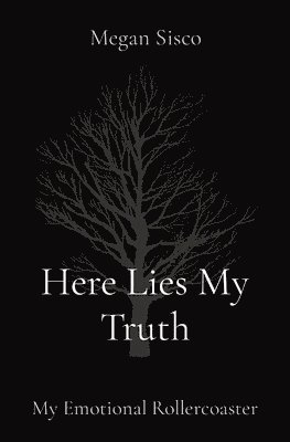 bokomslag Here Lies My Truth