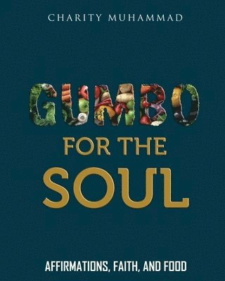 Gumbo for the Soul 1