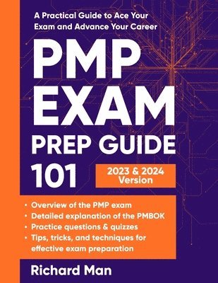 Richard Man - PMP Exam Prep Guide 101, Häftad