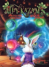 bokomslag Ally Kazam's Magical Journey - Portals To Save Christmas