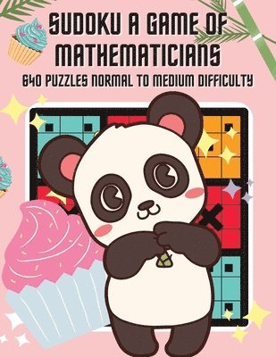 Kelly Johnson - Sudoku A Game of Mathematicians 640 Puzzles Normal to Medium Difficulty, Häftad