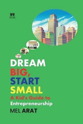 bokomslag Dream Big, Start Small