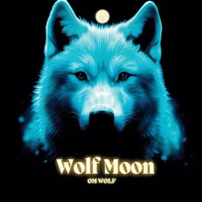 Wolf Moon 1