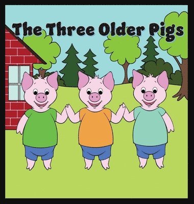 The Three Older Pigs 1