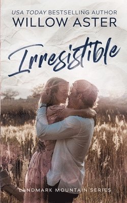 Willow Aster - Irresistible, Häftad