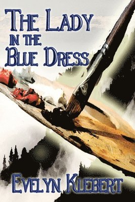 Evelyn Klebert - Lady in the Blue Dress, Häftad