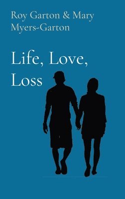 Life, Love, Loss 1
