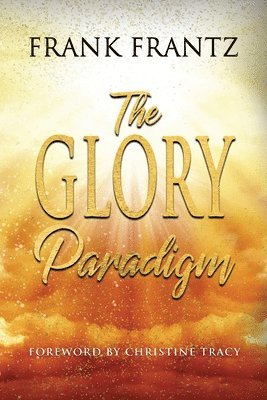 Frank Frantz, Abigail Turner - Glory Paradigm, Häftad