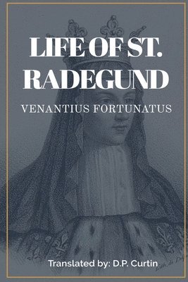 Life of St. Radegund 1