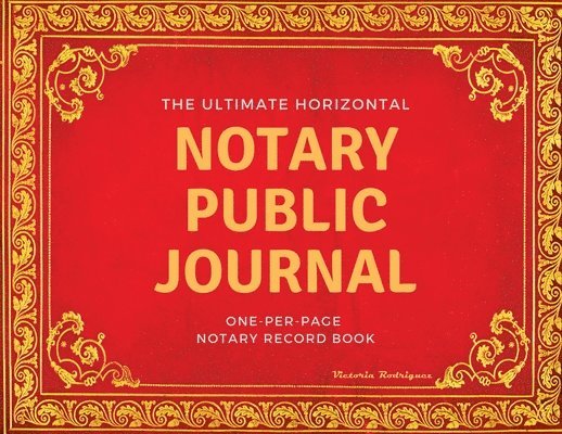 Victoria Rodriguez - Ultimate Notary Public Journal, Häftad