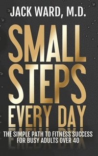 bokomslag Small Steps Every Day