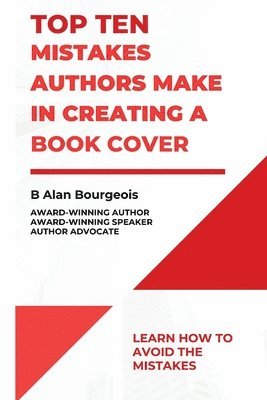 Top Ten Mistakes Authors Make in Creating a Book Cover 1