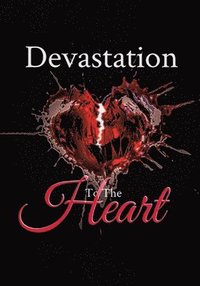 bokomslag Devastation to the Heart