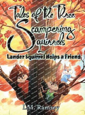 bokomslag Lander Squirrel Helps a Friend