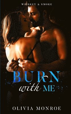 Burn With Me 1