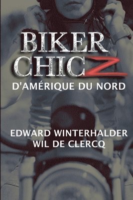 bokomslag Biker Chicz D'amérique Du Nord