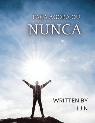 Faa agora ou nunca 1