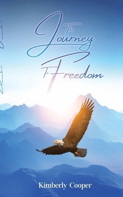 The Journey To Freedom 1