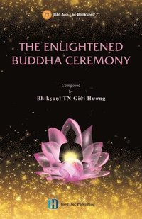 bokomslag The Enlightened Sakyamuni Buddha Ceremony