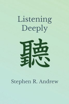bokomslag Listening Deeply
