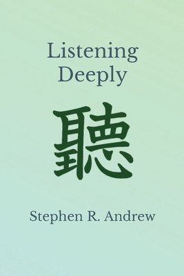 Listening Deeply 1